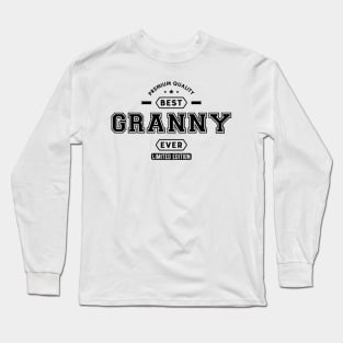 Granny - Best Granny Ever Long Sleeve T-Shirt